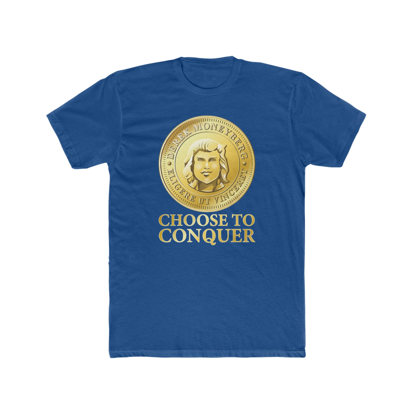 Crewneck T-Shirt - Choose To Conquer Coin
