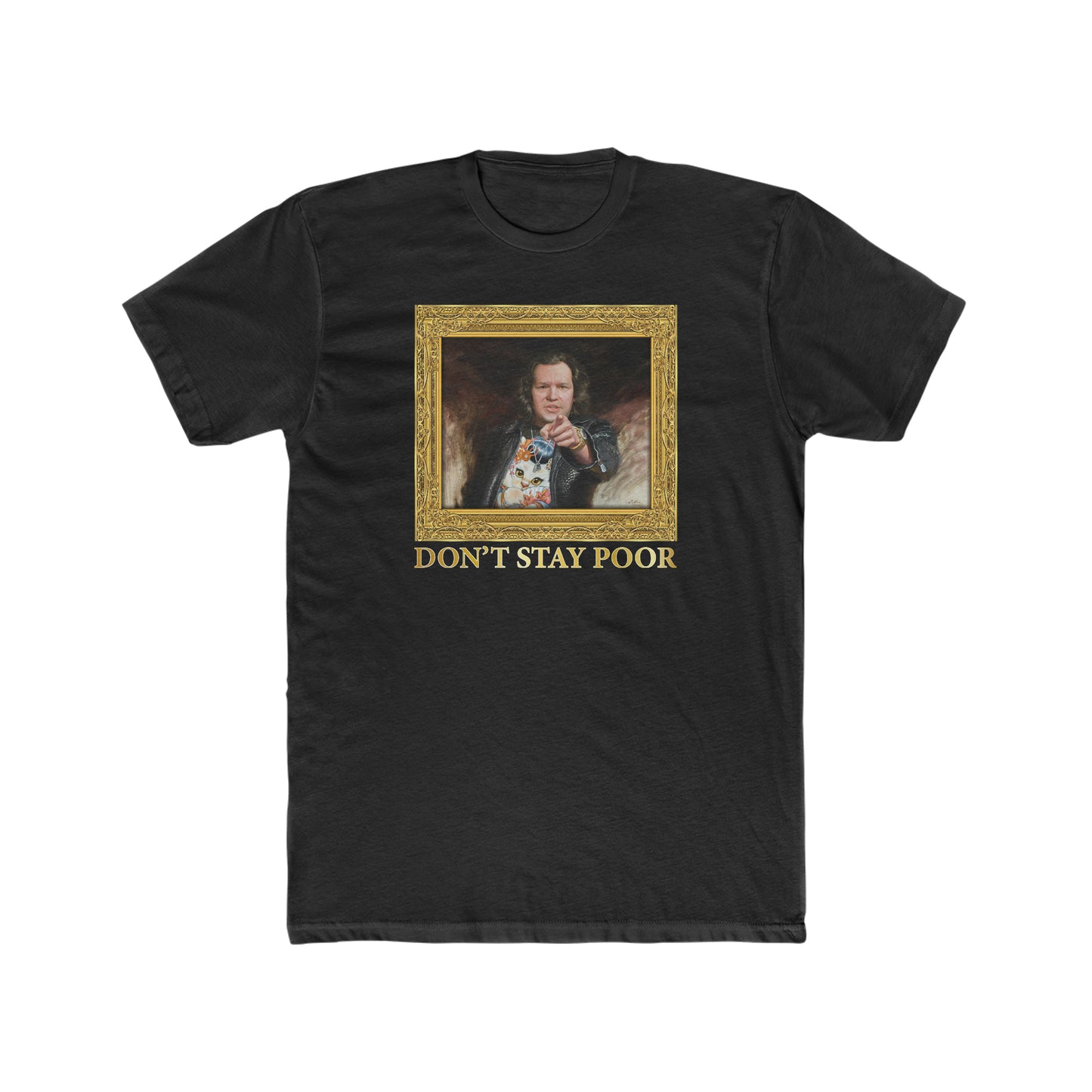 Crewneck T-Shirt - Don't Stay Poor Painting