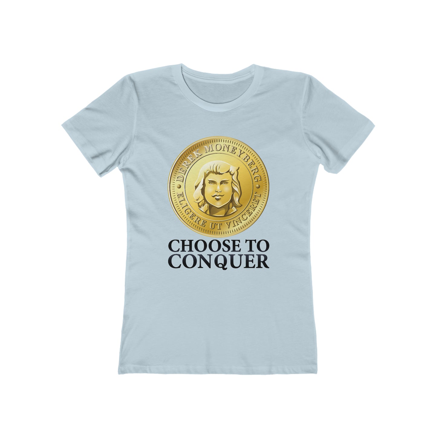 Women's Crewneck T-Shirt - Choose To Conquer Coin