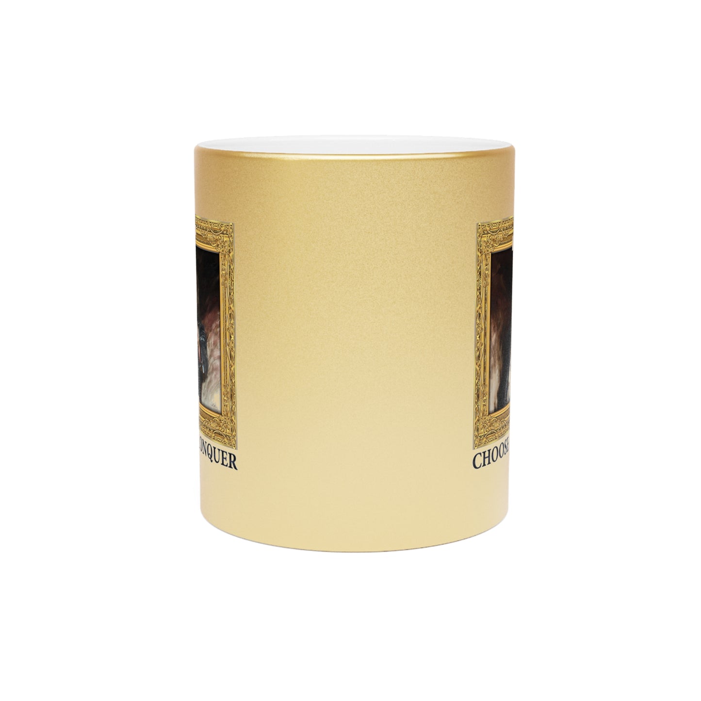 Mug, 11 oz Metallic Gold or Silver - Choose To Conquer Painting