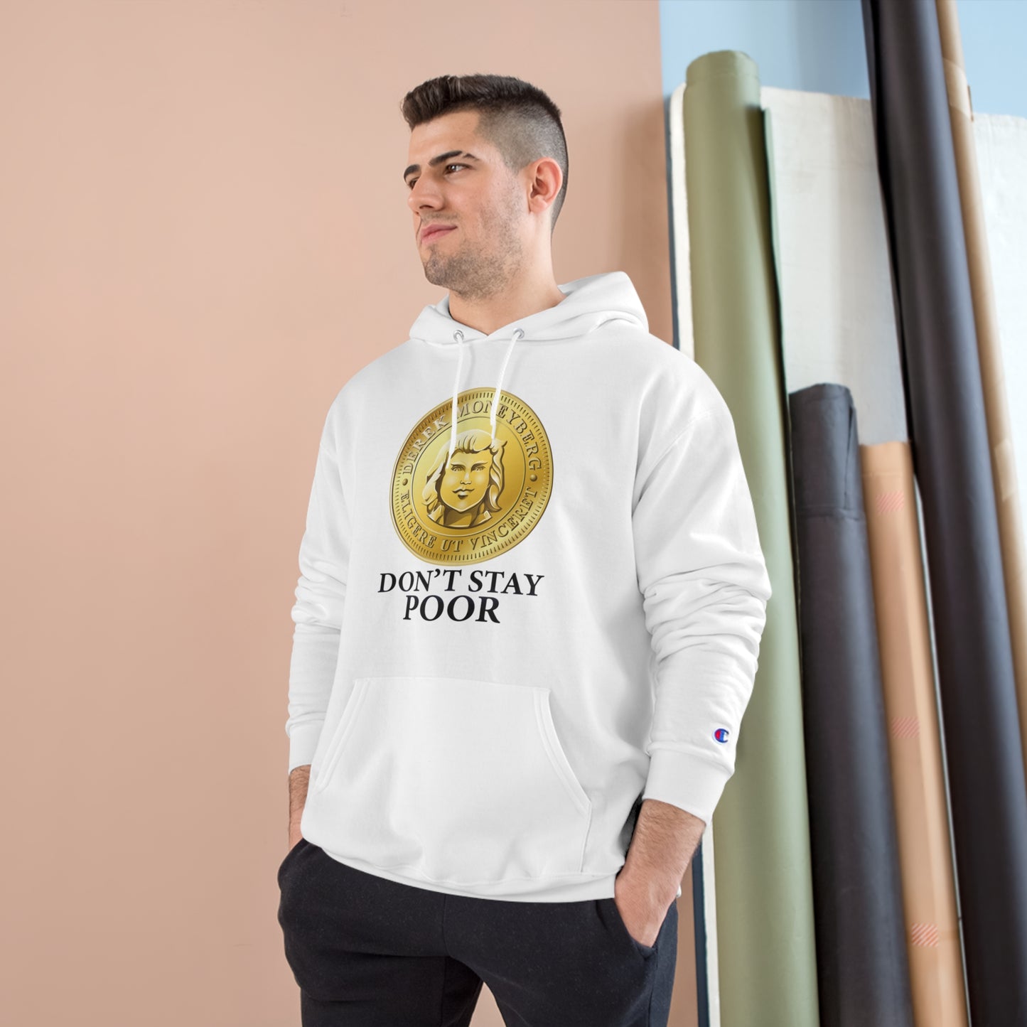 Champion Hoodie - Don't Stay Poor Coin