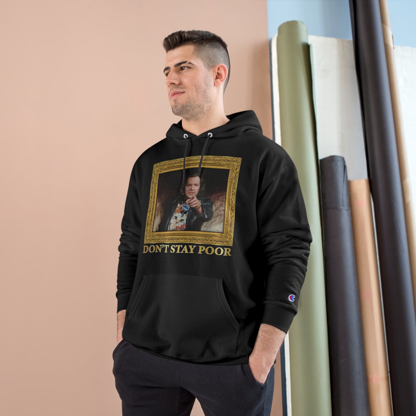 Champion Hoodie - Don't Stay Poor Painting