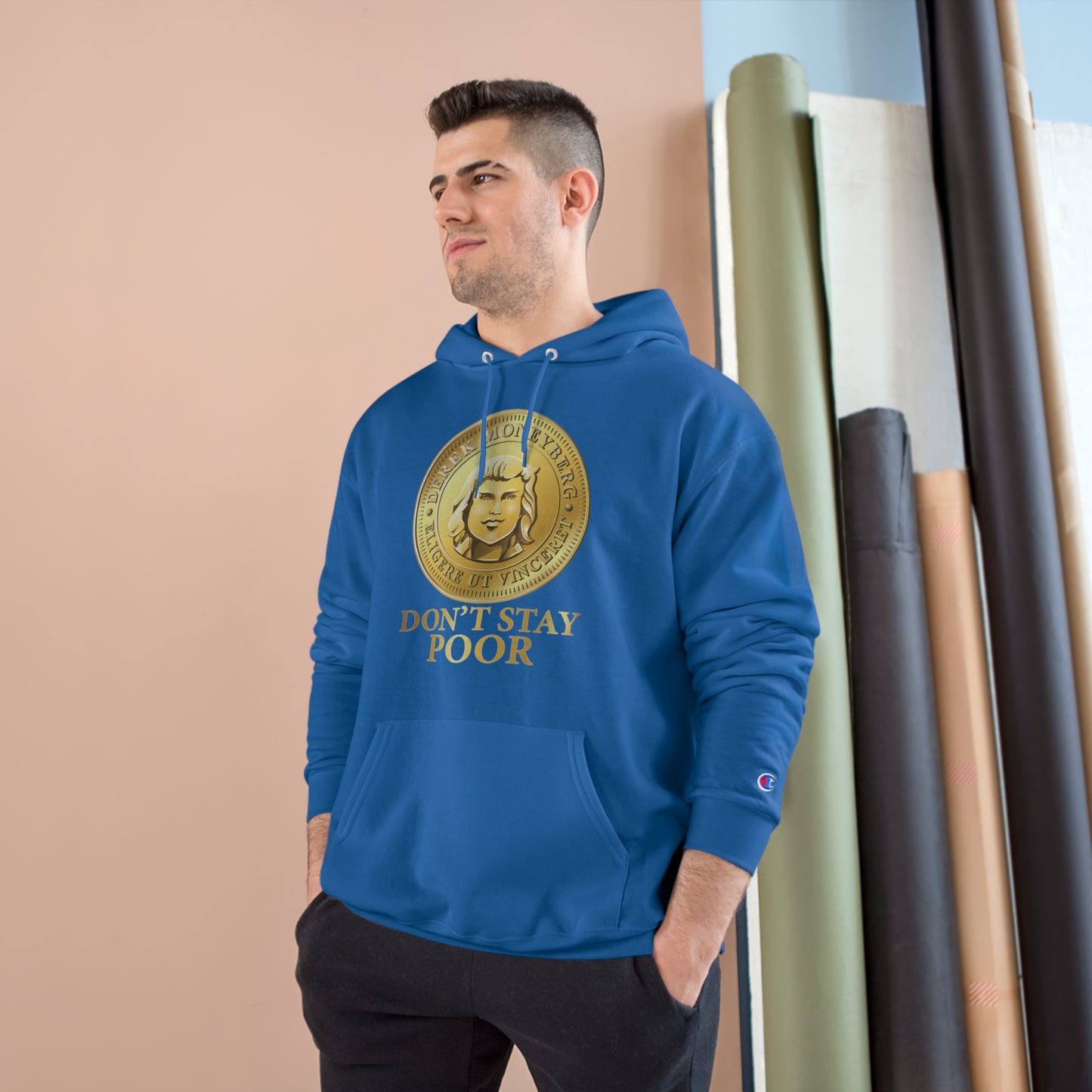 Champion Hoodie - Don't Stay Poor Coin