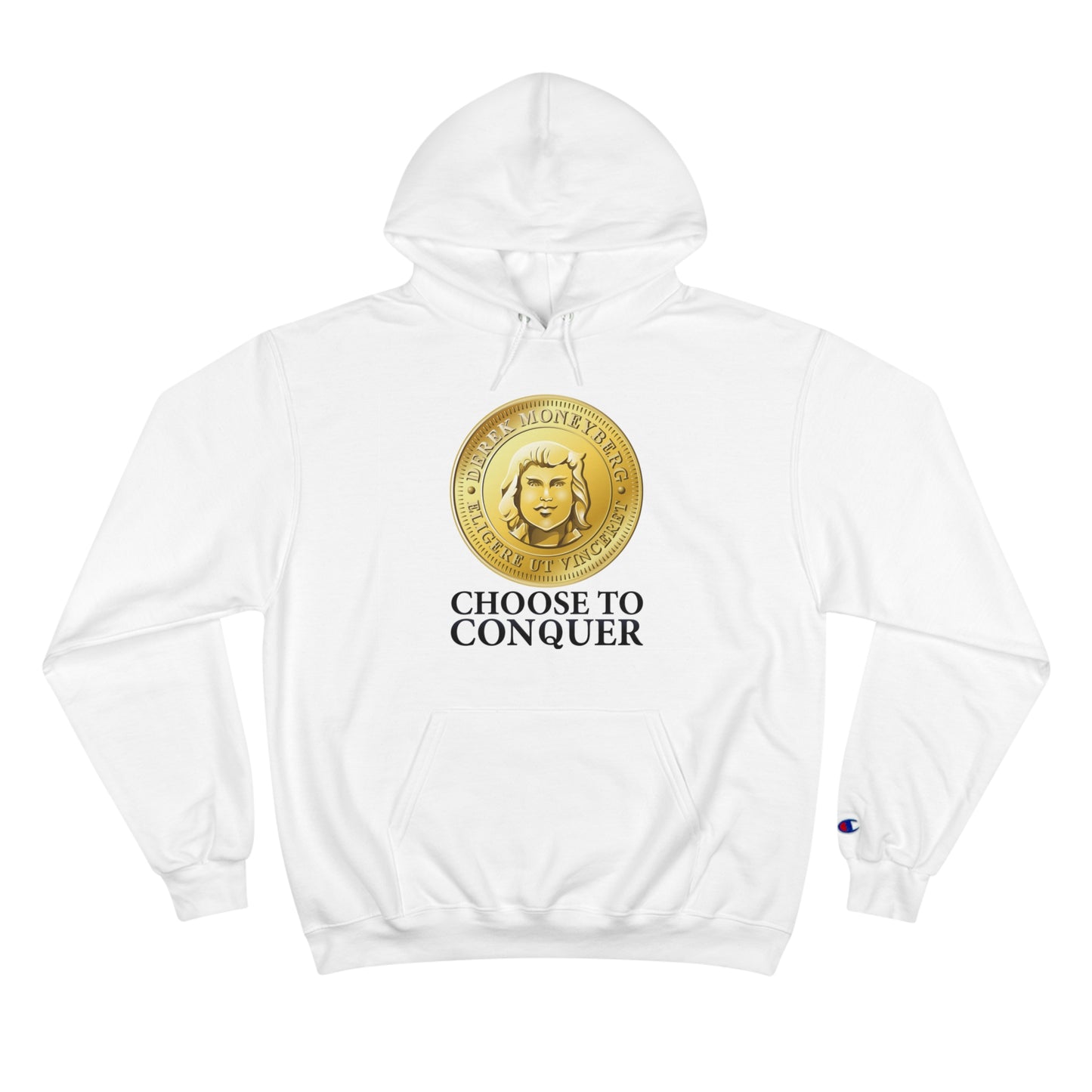 Champion Hoodie - Choose To Conquer Coin