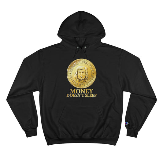 Champion Hoodie - Money Doesn't Sleep Coin