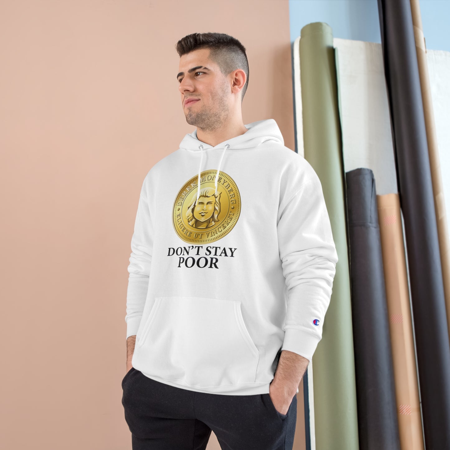Champion Hoodie - Don't Stay Poor Coin