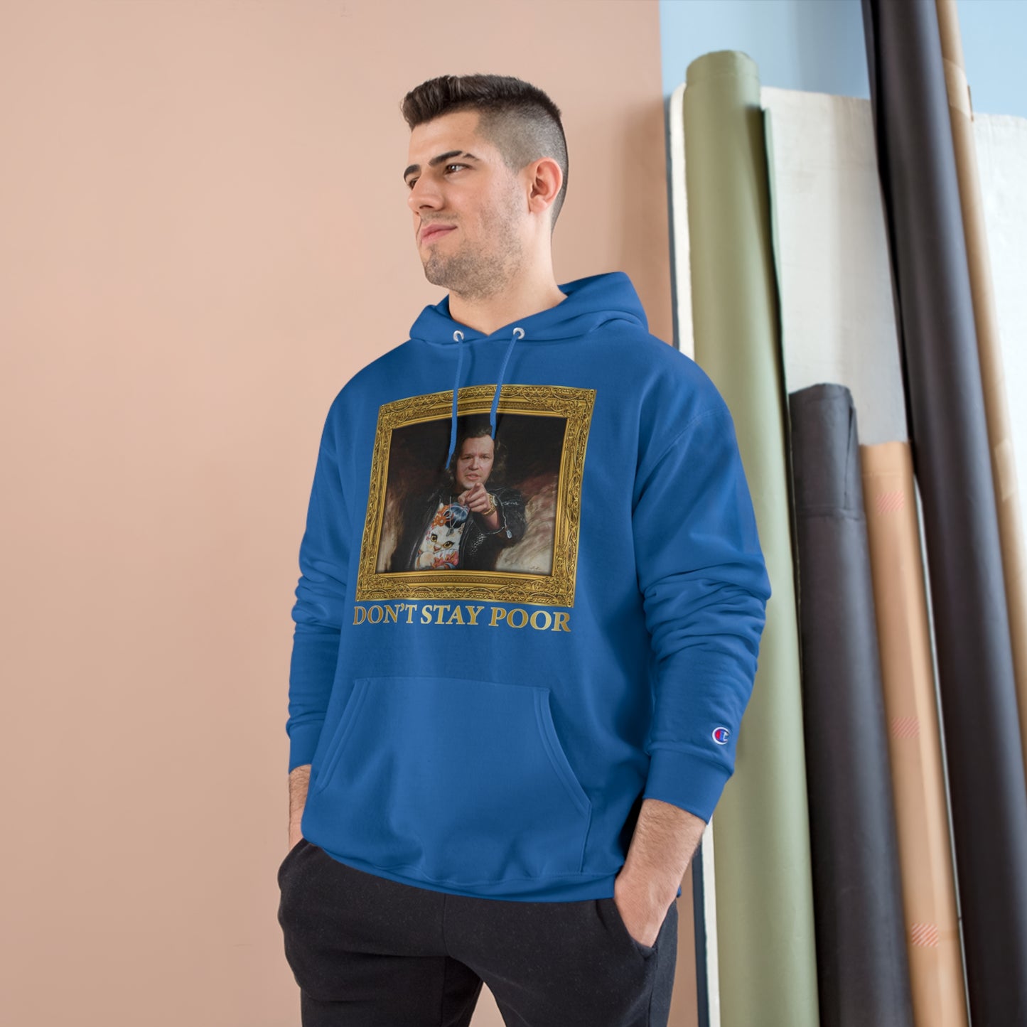 Champion Hoodie - Don't Stay Poor Painting