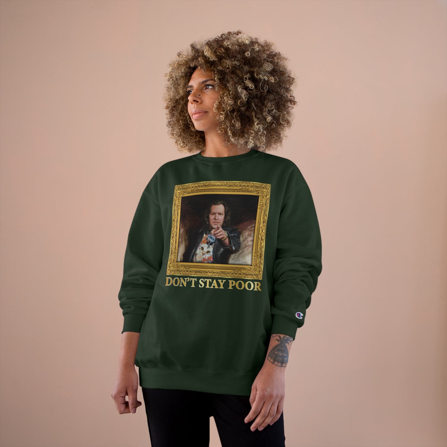 Champion Crewneck Sweatshirt - Don't Stay Poor Painting