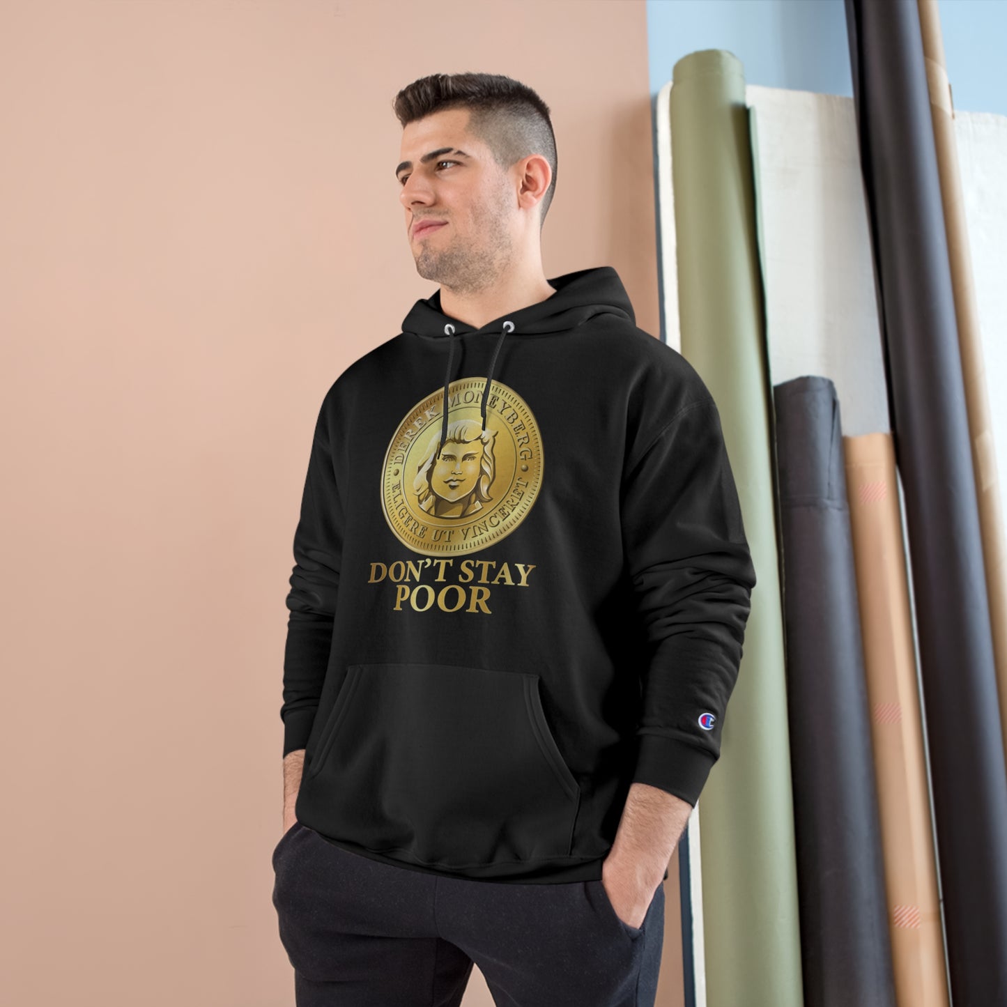 Champion Hoodie - Don't Stay Poor Coin