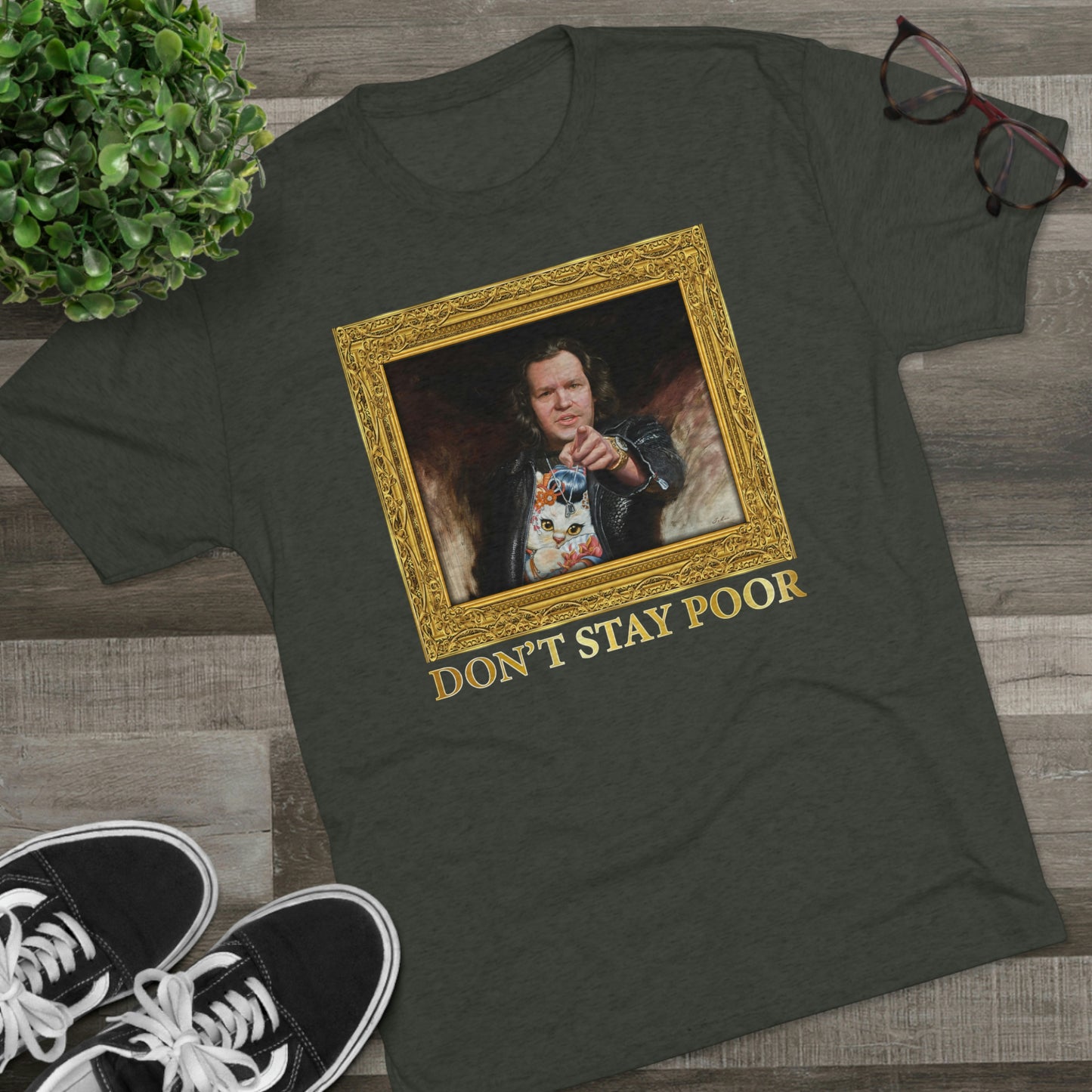 The Painting - Don't Stay Poor - Unisex Tri-Blend Crew T-Shirt